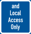 Traffic requiring local access also permitted