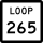 State Highway Loop 265 marker