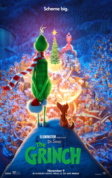 A green pear-shaped creature (the Grinch, holding a Santa Hat in his hands) seen next to his dog Max looking into Whoville from the cliff, which is seen decorated with Holiday decorations and a Christmas Tree. The film's tagline reads "Scheme big."