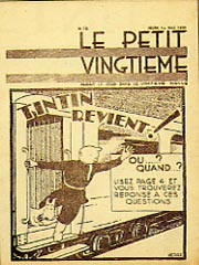 Black-and-white cover to a newspaper supplement. The title reads in French, "Le Petit Vigntième". The illustration shows a train arriving. A young male character hangs out of the side door. A caption reads: "Tintin revient! Ou...? Quand...? Lisez page 4 et vous trouverez response a ces questions" In English: "Tintin returns! Where...? When...? Read page 4 and you will find the answers to these questions"