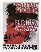 Warsaw Uprising poster: "Fighting Fires - You Defend Warsaw. Firefighting is a Military Operation".