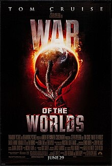 An alien hand holds Earth, which is engulfed in flame. A red weed surrounds the hand. Above the image is the film's title, WAR OF THE WORLDS, and the main actor, TOM CRUISE. Below is the release date, June 29, and the cast and crew credits.