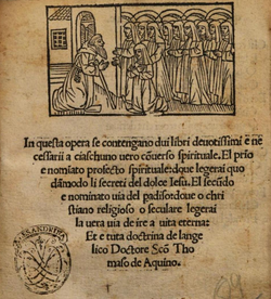 "Ĉi tiu verko enhavas du librojn pian kaj necesan al la vera spirita konvertito.", eldonita en 1510