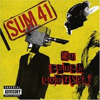 Обложка альбома Sum 41 «Go Chuck Yourself» (2006)